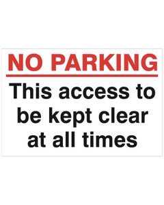 No Parking This Access to be Kept Clear Sign