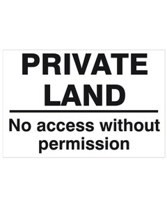 Private Land No Access Without Permission Sign